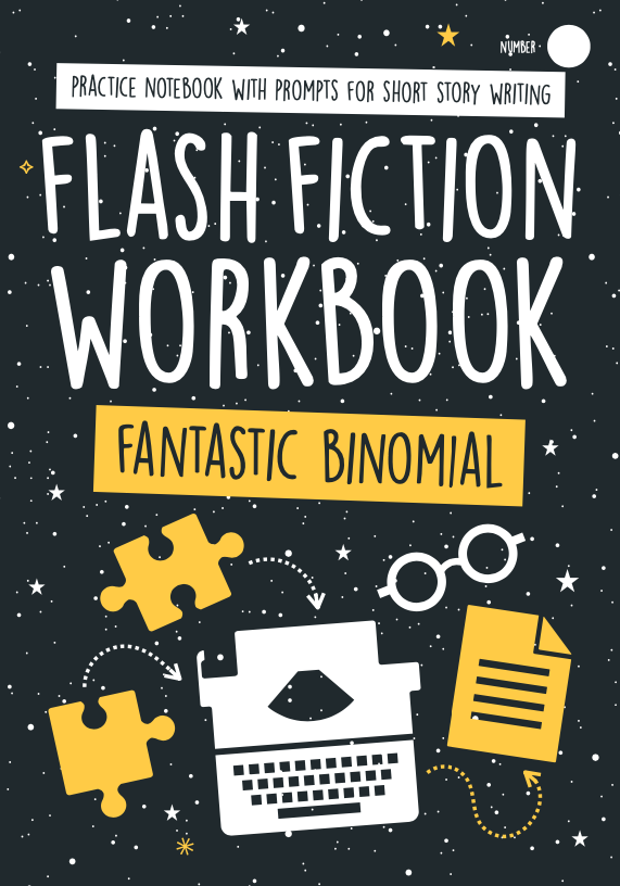 flash fiction workbook fantastic binomial creative writing