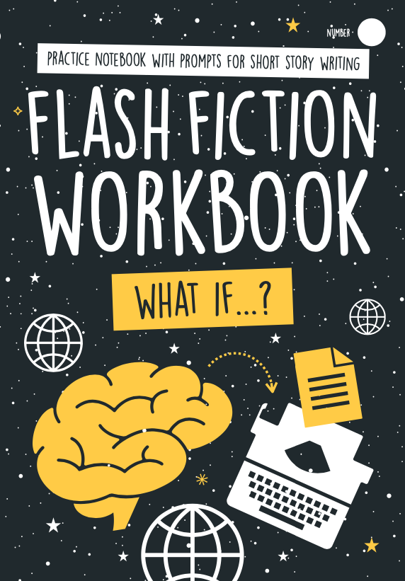flash fiction workbook what if creative writing